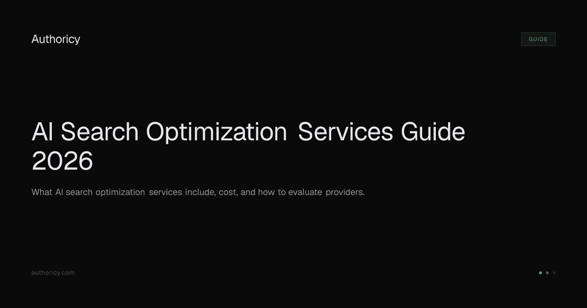 AI Search Optimization Services Guide 2026 | Authoricy